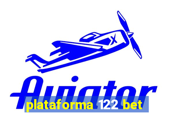 plataforma 122 bet